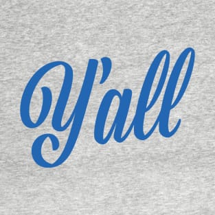 Y'all T-Shirt